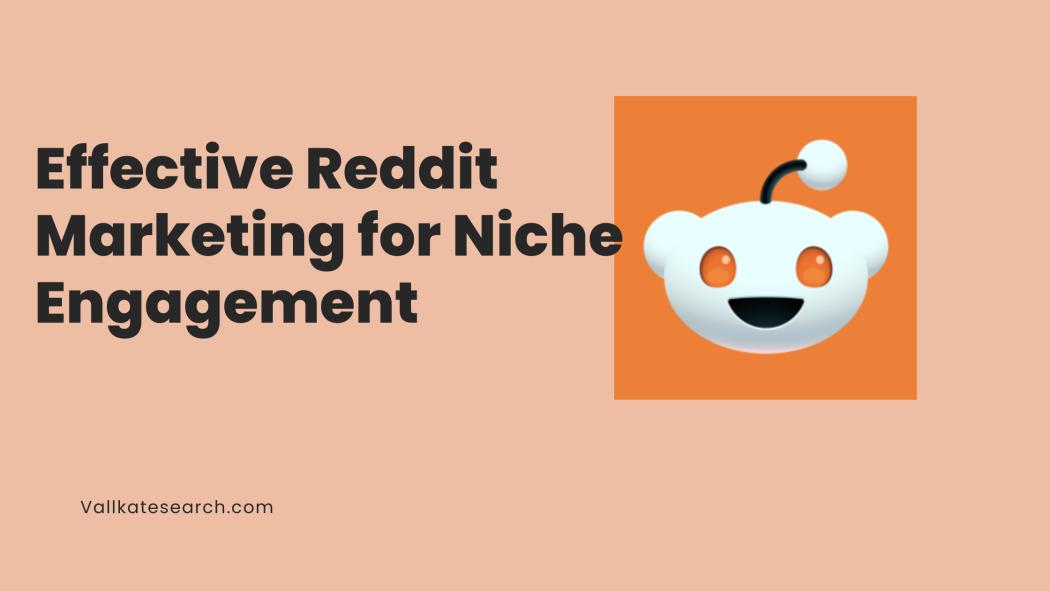 Ефективний маркетинг у Reddit для нішевих спільнот (гайд 2025)